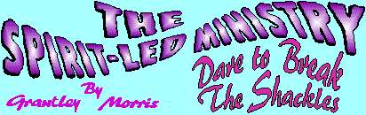  The Spirit-led Ministry by Grantley Morris